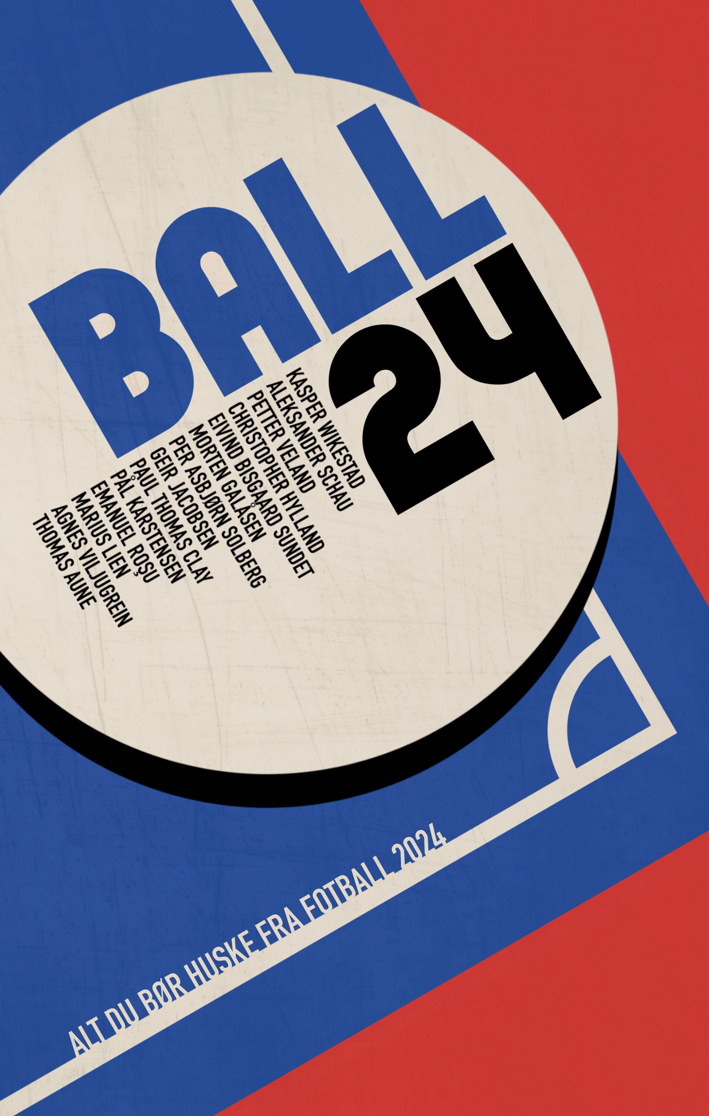 BOK: Ball24 (Aune/Schau/Hylland/Jacobsen/Veland/Galåsen/Karstensen/Clay/Viljugrein/Rosu/Lien/Solberg/Bisgaard Sundet/Wikestad)