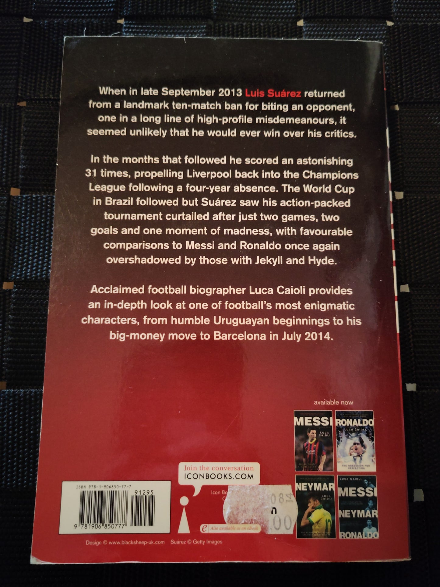 BOK: Suarez: The Remarkable Story Behind Football's Most Explosive Talent (Caioli)