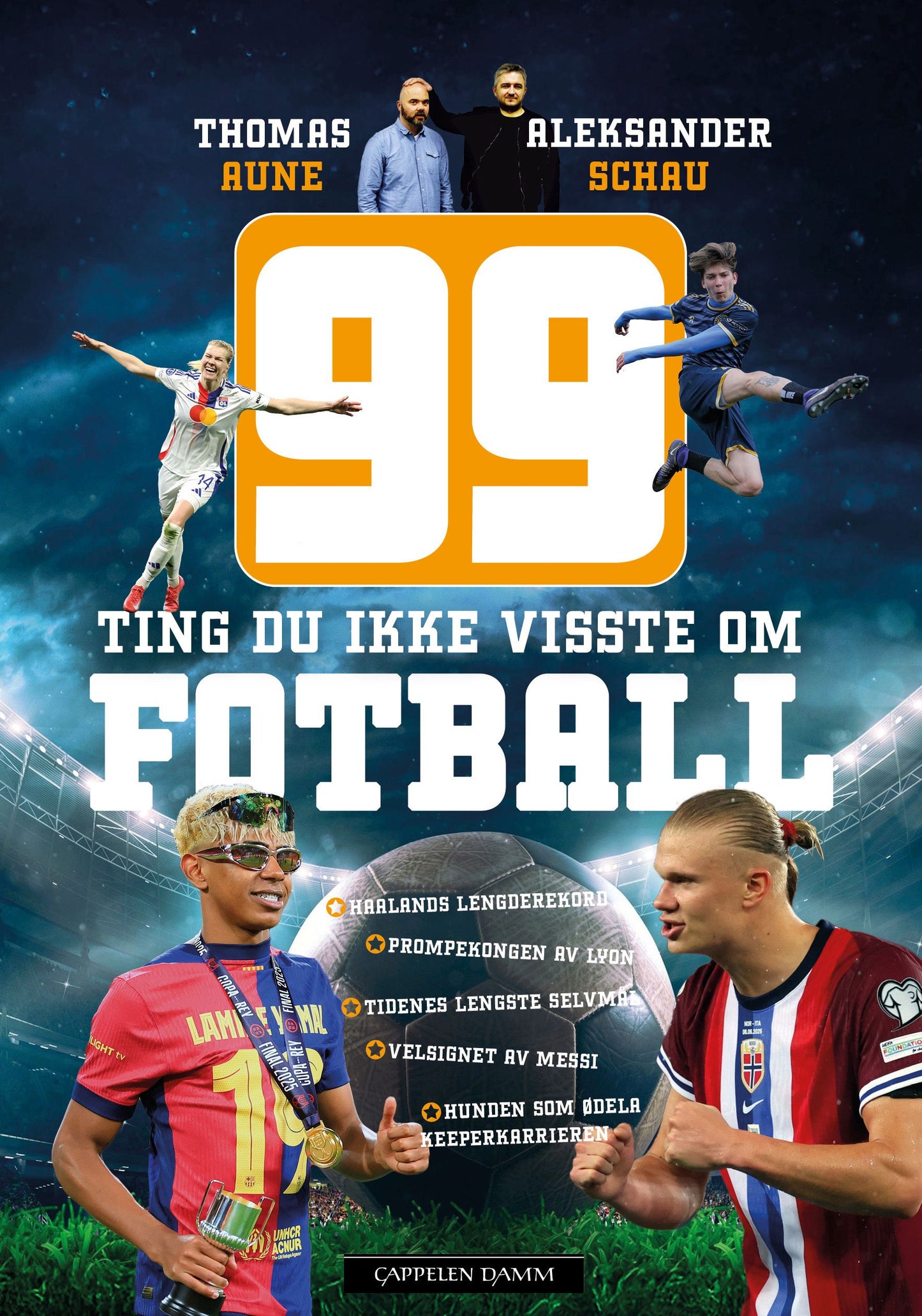 BOK: 99 ting du ikke visste om fotball - signert (Aune/Schau)