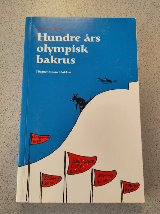 BOK: Hundre års olympisk bakrus (Hokks. P Sund)