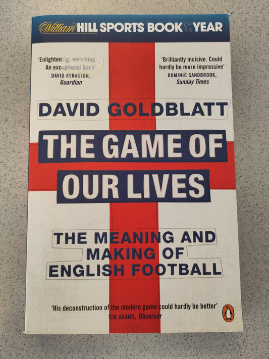 BOK: The Games of our Lives - The Meaning and Making of English Football (Goldblatt)