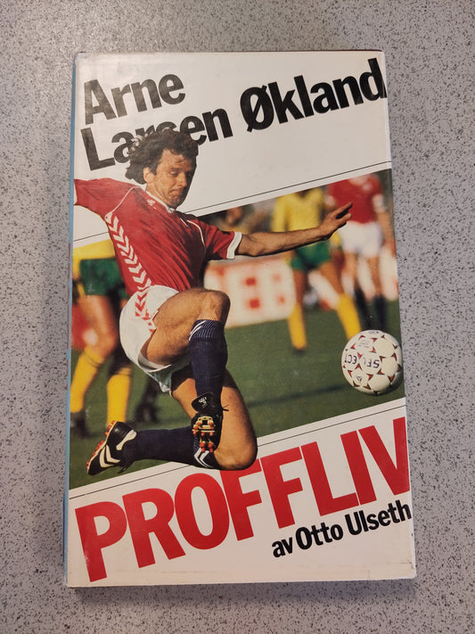 BOK: Arne Larsen Økland - Proffliv (Otto Ulseth)