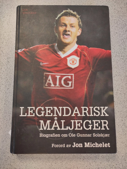 BOK: Legendarisk måljeger - biografien om Ole Gunnar Solskjær (Macleay)