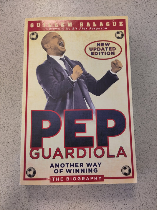 BOK: Pep Guardiola - Another Way og Winning (Guillem Balague)