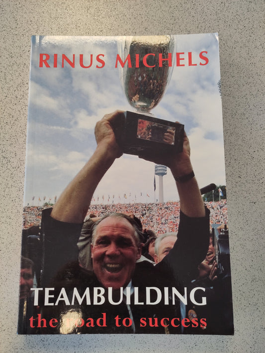 BOK: Teambuilding - the road to success (Rinus Michels)