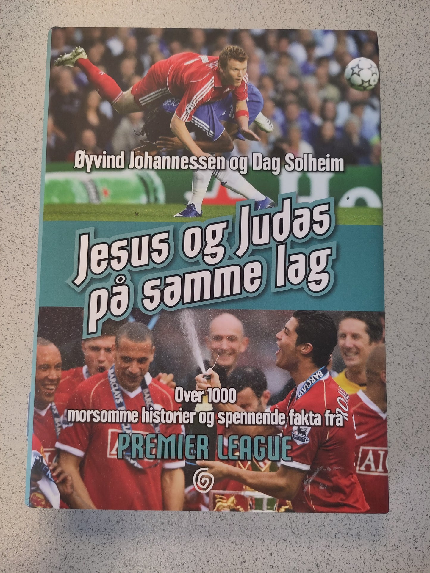 BOK: Jesus og Judas på samme lag - over 1000 morsomme historier og spennende fakta fra Premier League (Johannessen/Solheim)