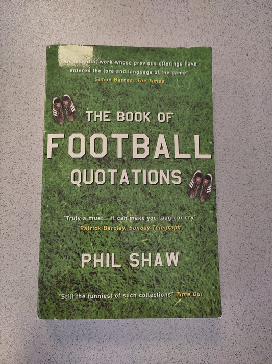 BOK: The Book of Football Quotations (Phil Shaw)