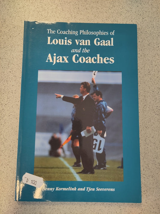 BOK: The Coaching Philosophies of Louis van Gaal and the Ajax Coaches (Kormelink/Seeverens)