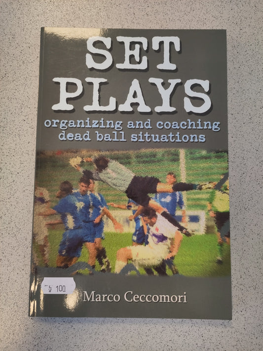 BOK: Set Plays - Organizing and Coaching Dead Ball Situations