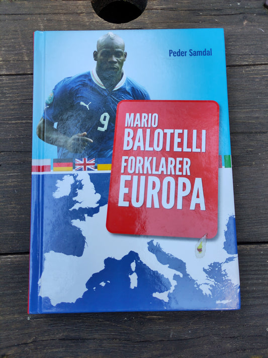 BOK: Mario Balotelli forklarer Europa (Peder Samdal)