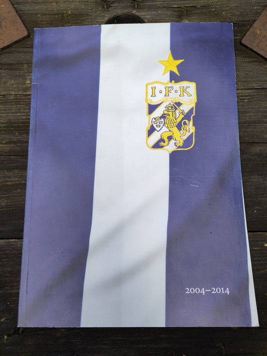 BOK: IFK Göteborg 2004-2014 - supplementsbok til jubileumsboken 1904-2004