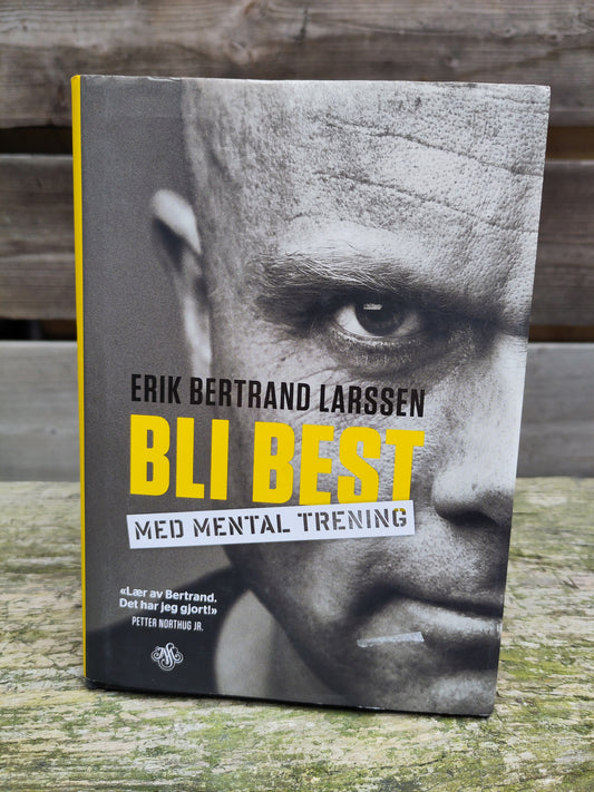 BOK: Bli best med mental trening (Erik Bertrand Larssen)