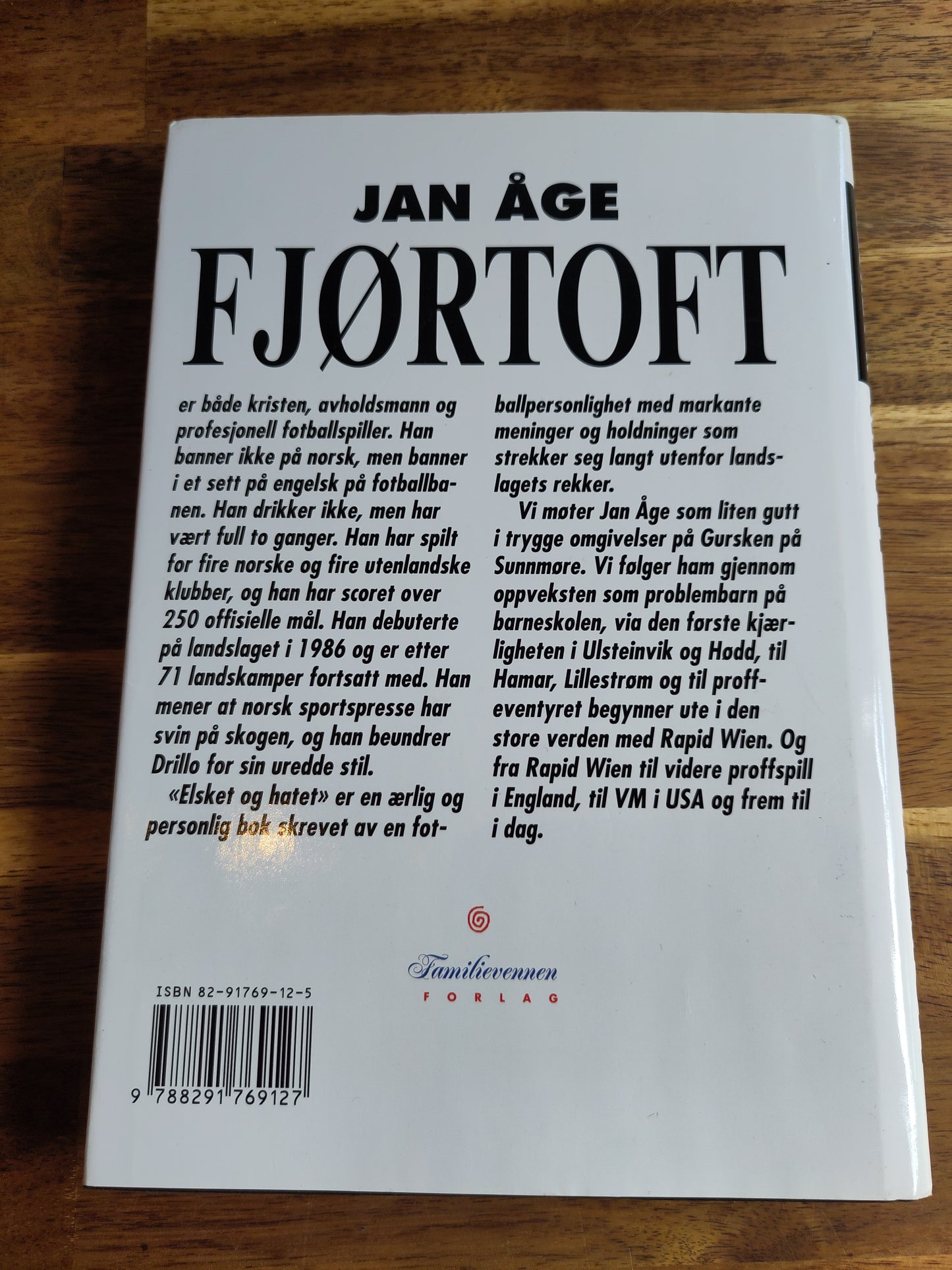 BOK: Elsket & Hatet (Jan Åge Fjørtoft) signert