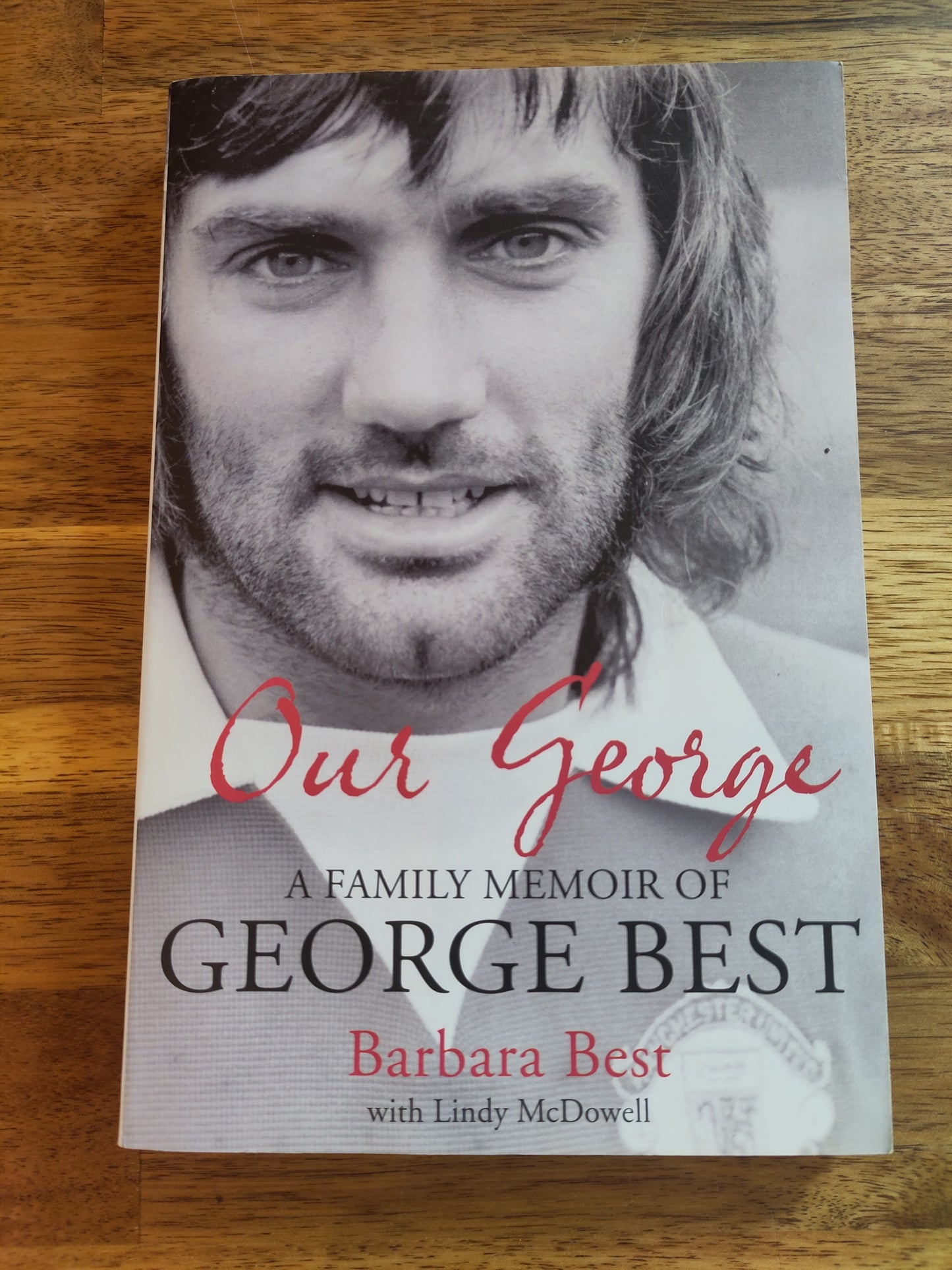 BOK: Our George - A Family Memoir of George Best (Barbara Best/McDowell)