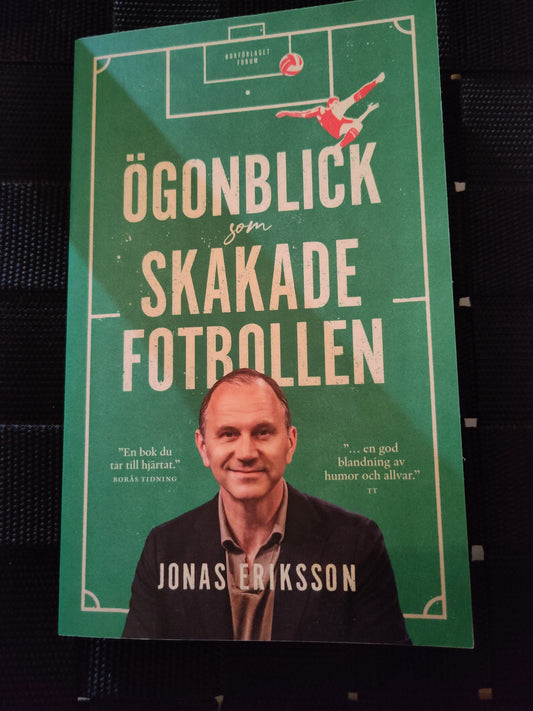 BOK: Ögonblick som skakade fotbollen (Eriksson)