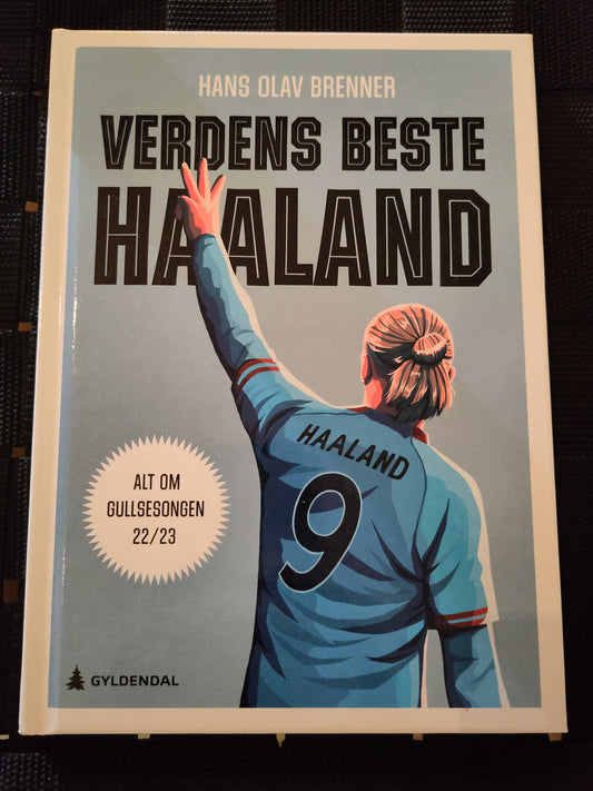 BOK: Verdens beste Haaland - Alt om gullsesongen 22-23 (Brenner)