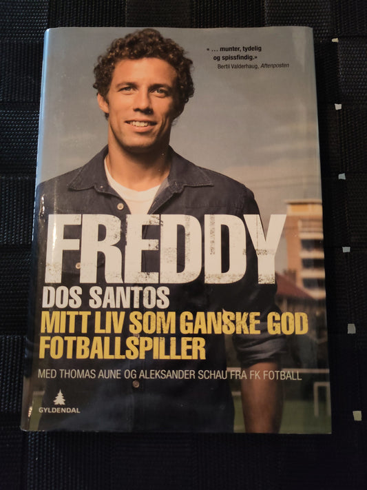BOK: Freddy dos Santos - Mitt liv som ganske god fotballspiller (Schau/Aune/dos Santos)