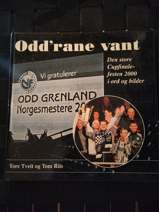 BOK: Odd'rane vant - Den store cupfinalefesten 2000 i ord og bilder (Tveit/Riis)