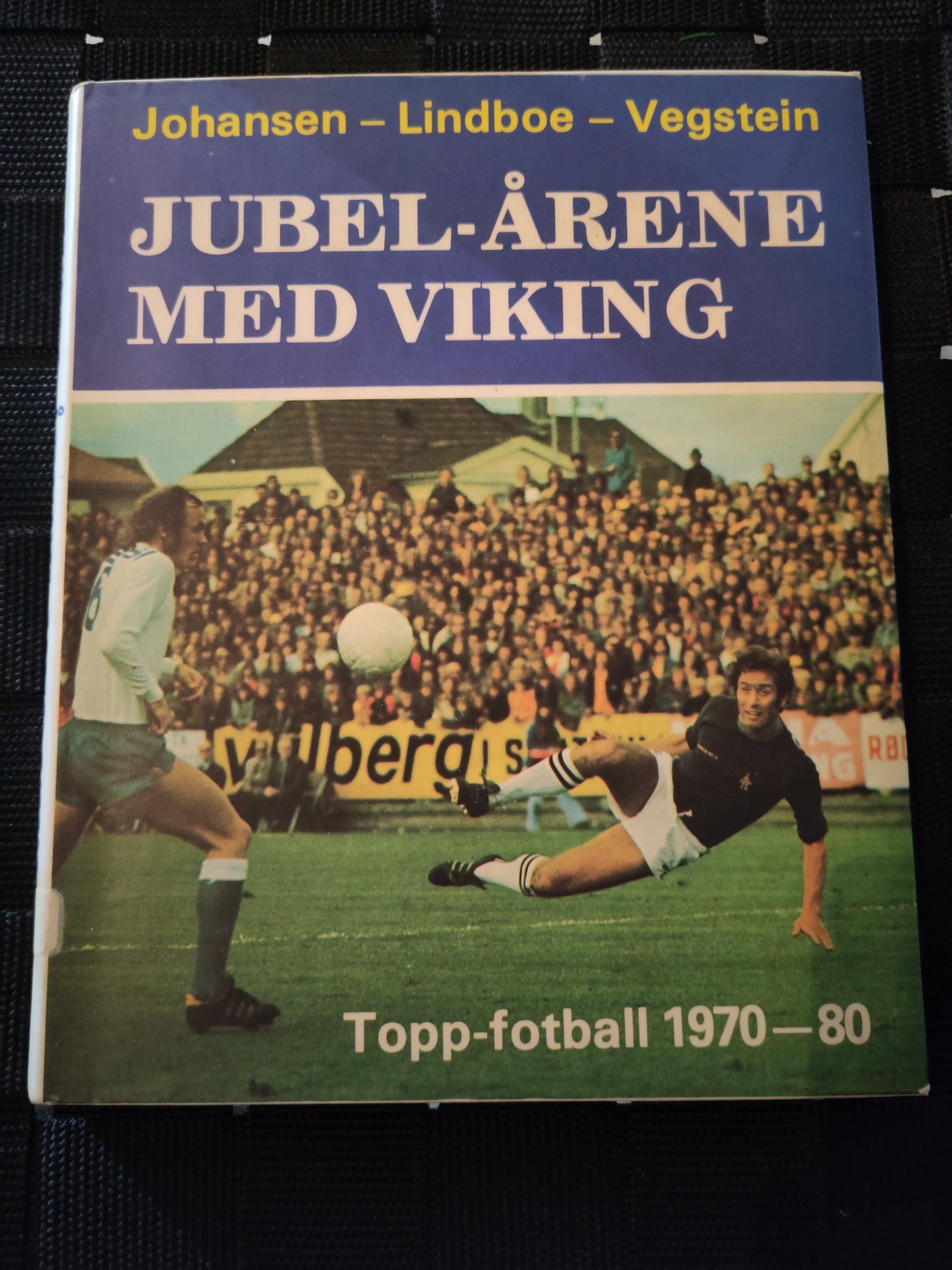BOK: Jubel-årene med Viking 1970-80 (Johansen/Lindboe/Vegstein)