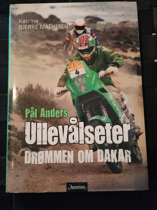 BOK: Pål Anders Ullevålseter - Drømmen om Dakar (Bjerke Mathisen)