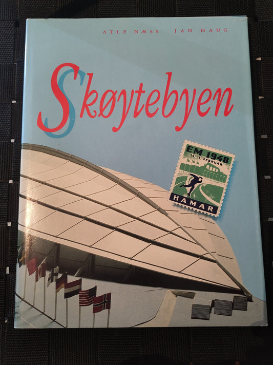 BOK: Skøytebyen - fra Mjøs-is til OL-hall (Haug/Næss)
