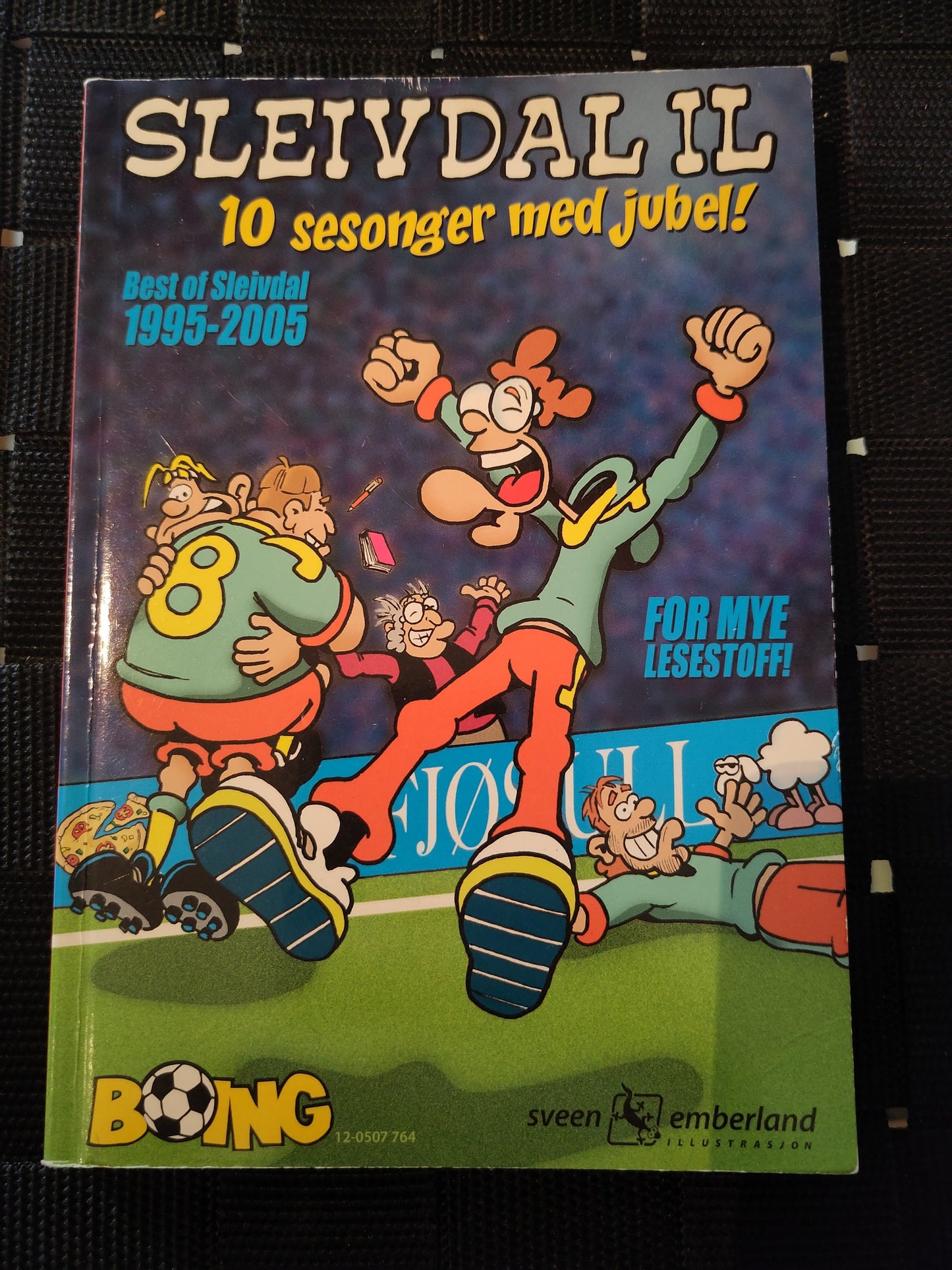 BOK: Sleivdal IL - 10 sesonger med jubel! Best of Sleivdal 1995-2005 (Emberland/Sveen)