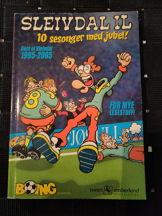 BOK: Sleivdal IL - 10 sesonger med jubel! Best of Sleivdal 1995-2005 (Emberland/Sveen)