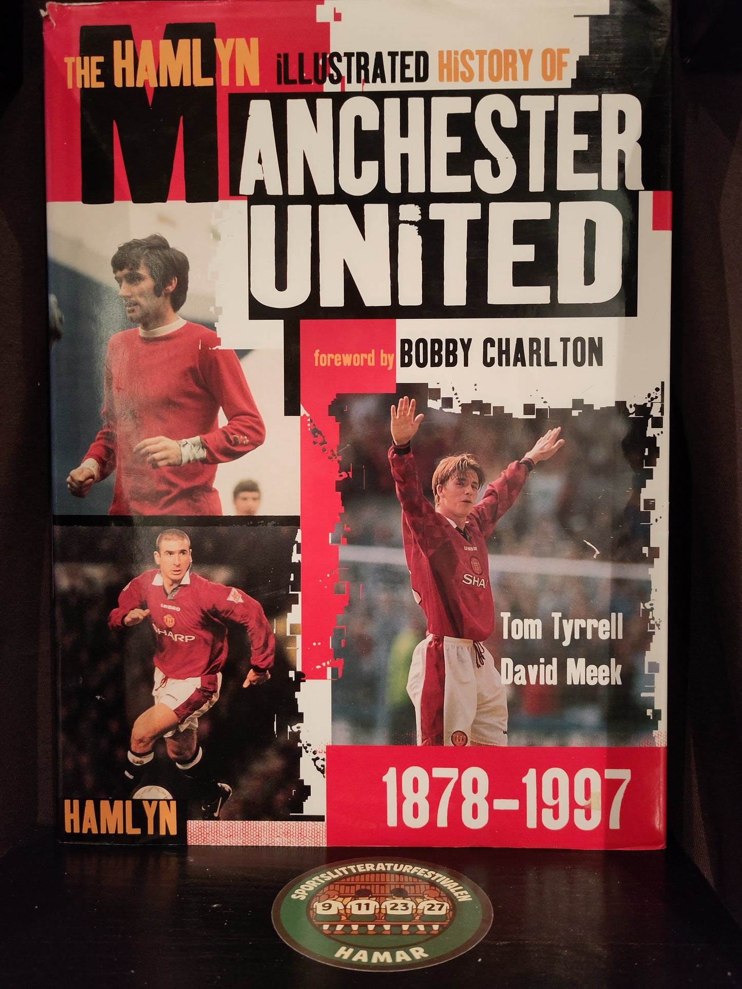 BOK: The Hamlyn Illustrated History Of Manchester United 1878-1997 (Tyrell/Meek)