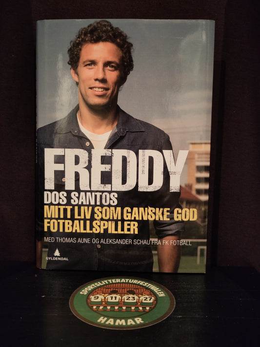 BOK: Freddy dos Santos - Mitt liv som ganske god fotballspiller (Schau/Aune/dos Santos) signert