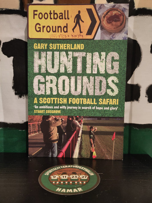 BOK: Hunting Grounds - A Scottish Football Safari (Sutherland)