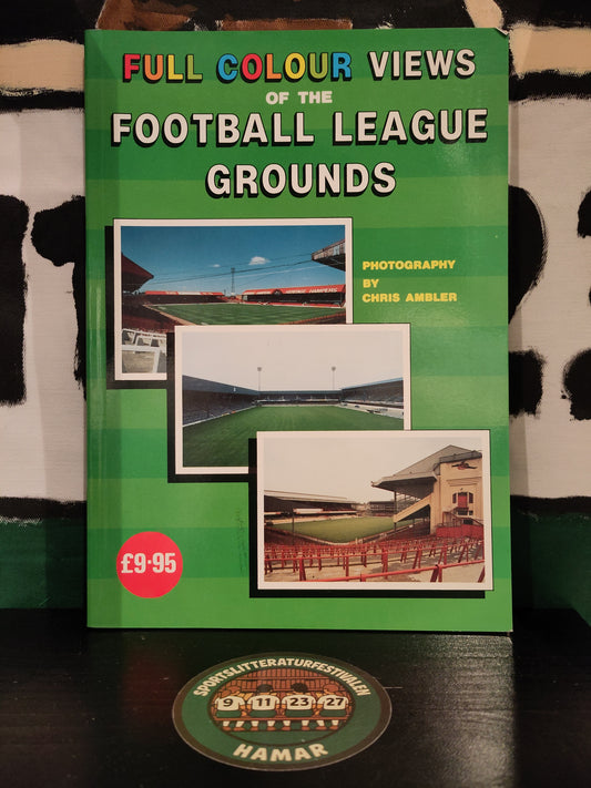 BOK: Full Colour Views of the Football League Grounds (Ambler)