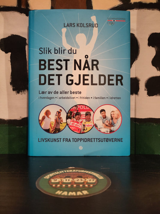 BOK: Slik blir du best når det gjelder (Kolsrud)