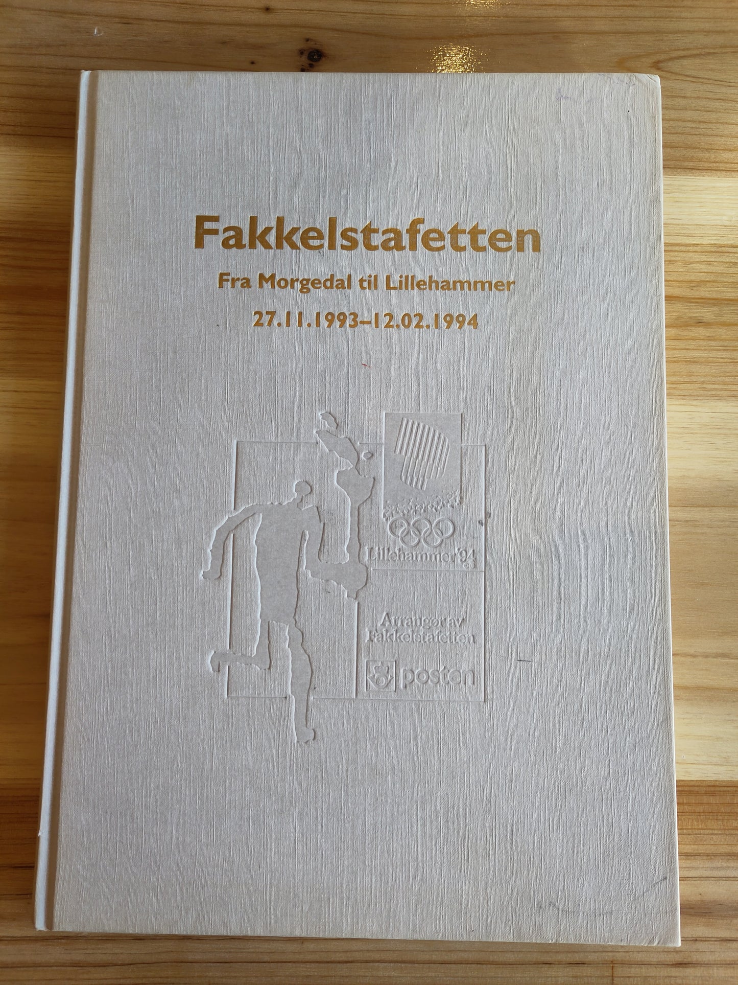 BOK: Fakkelstafetten - Fra Morgedal til Lillehammer 27.11.1993-12.02.1994*