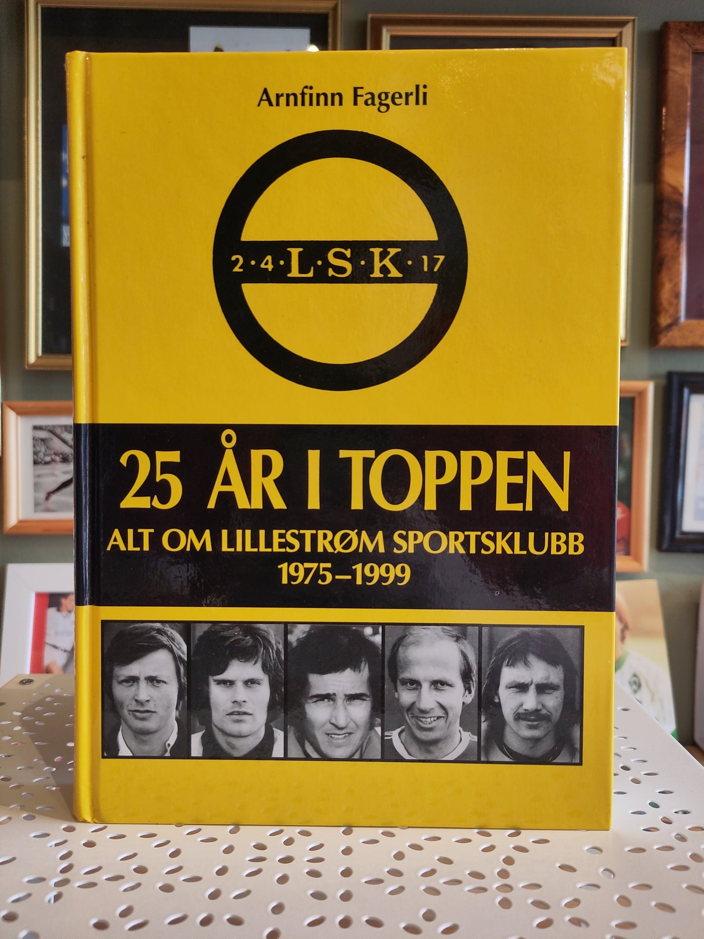 BOK: 25 år i toppen - Alt om Lillestrøm Sportsklubb 1975-1999 (Fagerli)