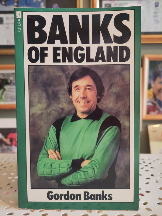 BOK: Banks of England (Gordon Banks)