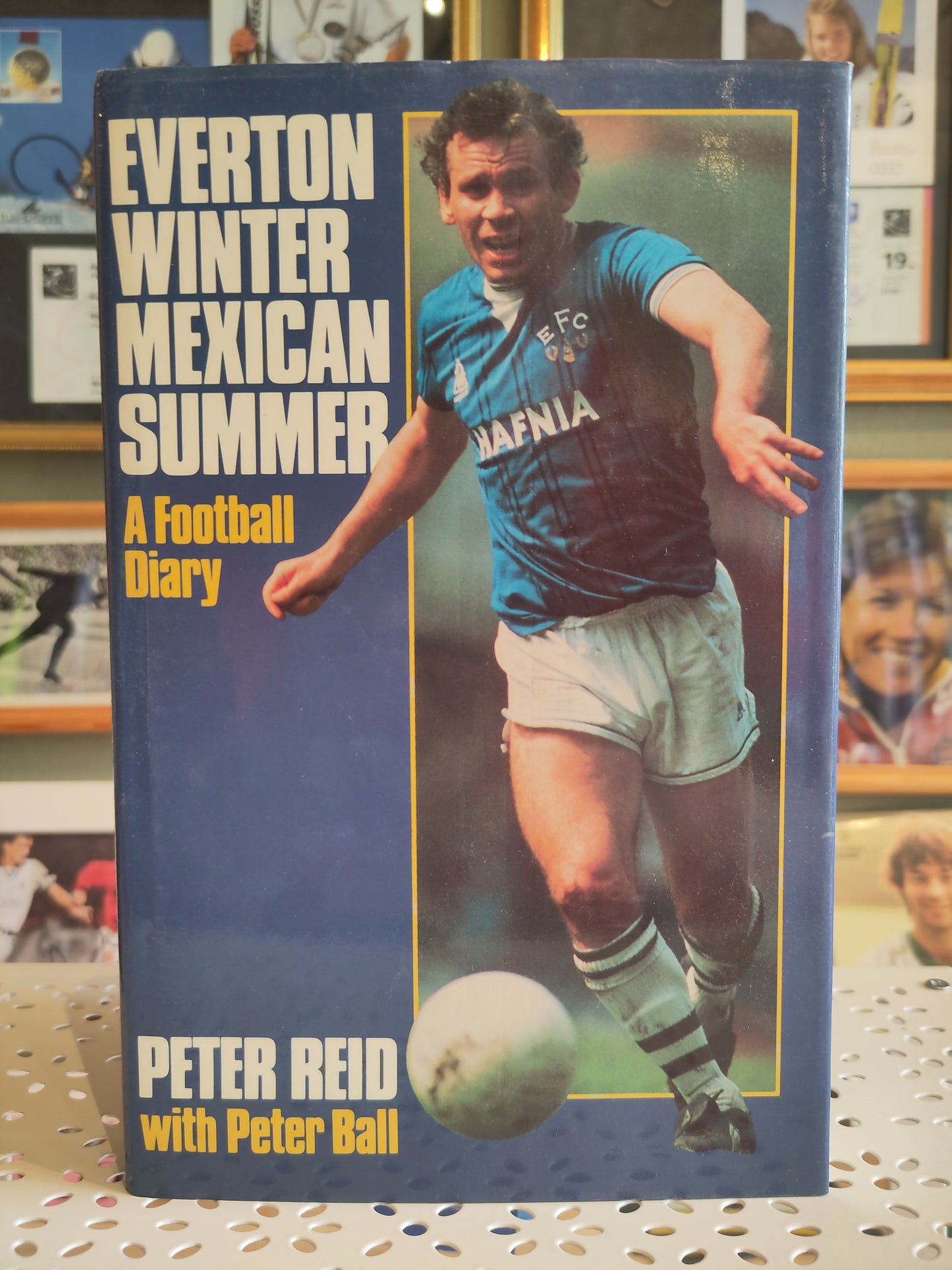 BOK: Everton Winter Mexican Summer - A Football Diary (Reid/Ball)