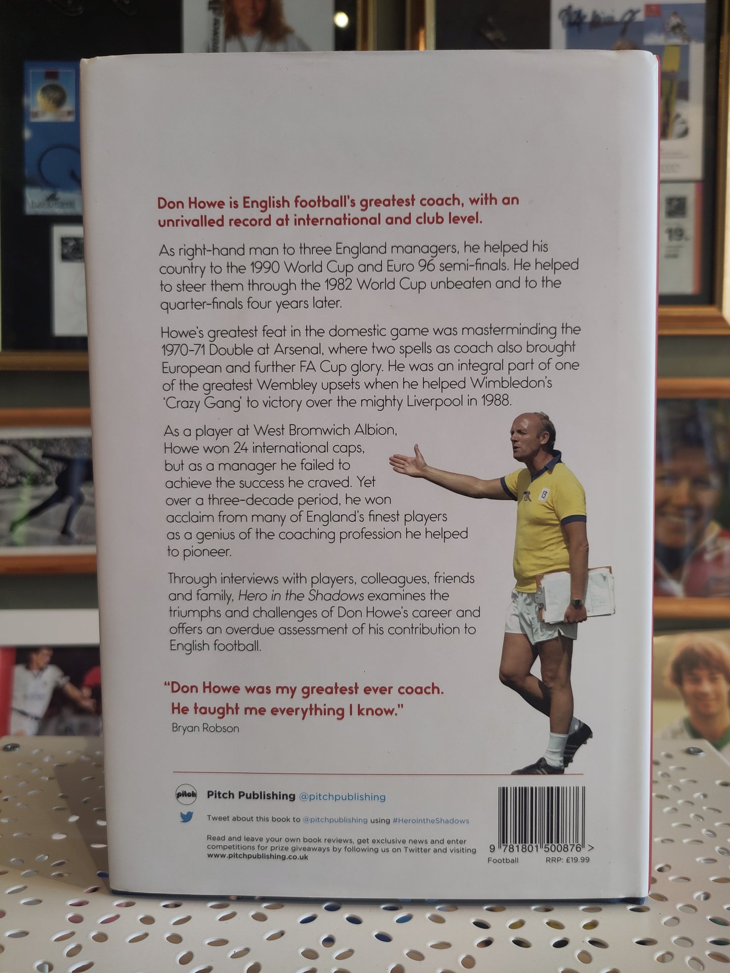 BOK: Hero in the Shadows - The Story of Don Howe - English Football's Greatest Coach (Tossell)