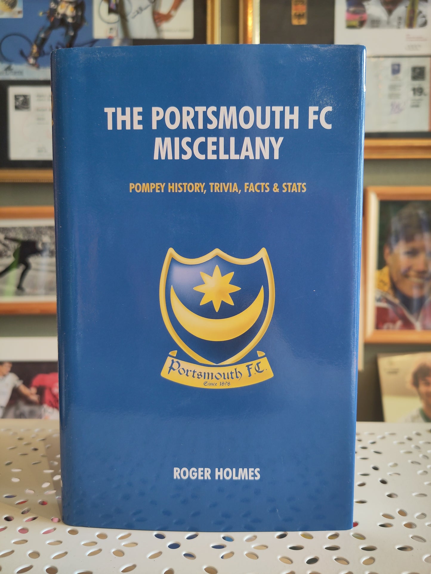 BOK: The Portsmouth FC Miscellany - Pompey History, Trivia, Fact & Stats (Holmes)