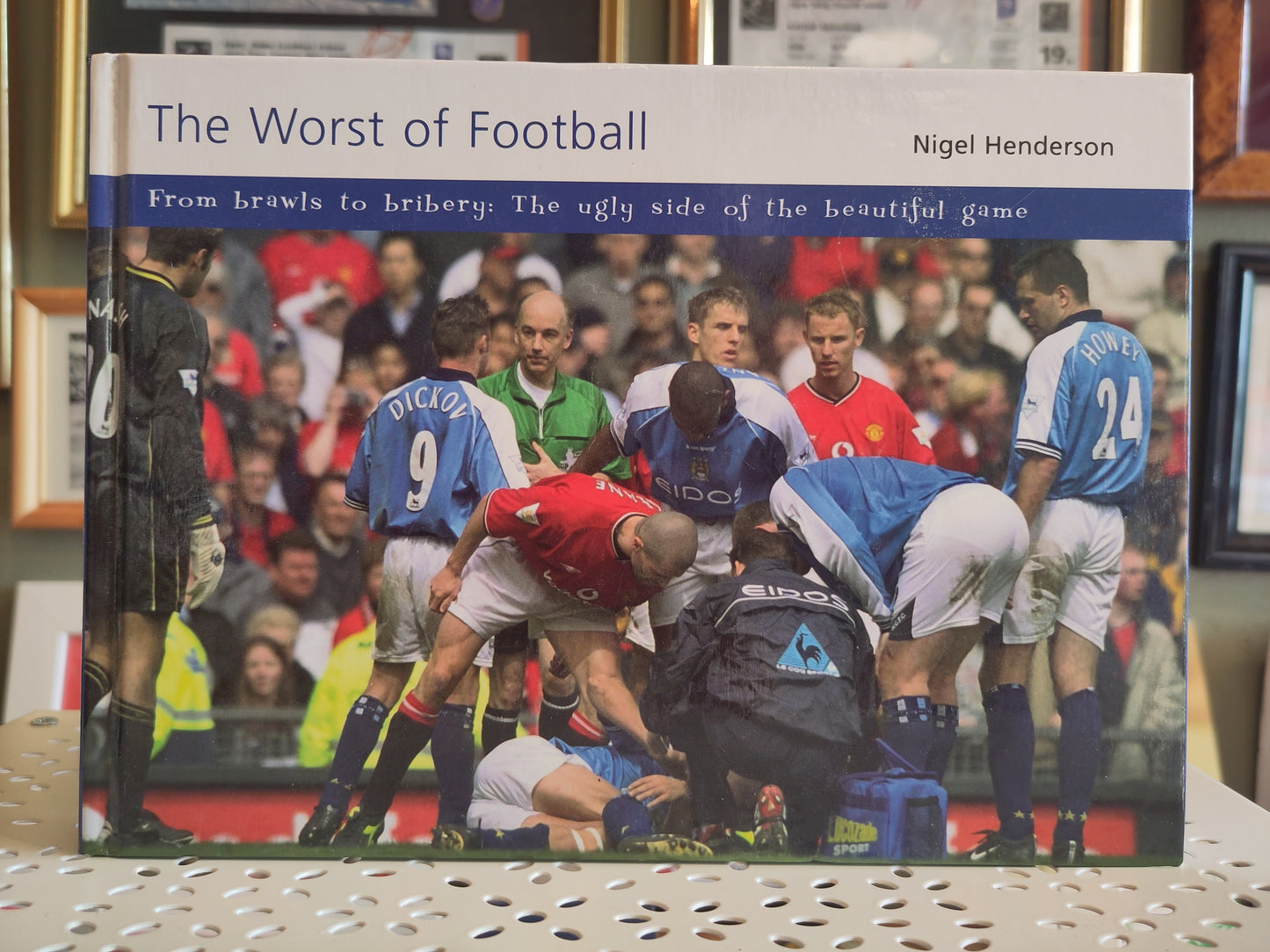 BOK: The Worst of Football - From Brawls to Bribery: The Ugly Side of the Beautiful Game (Henderson)