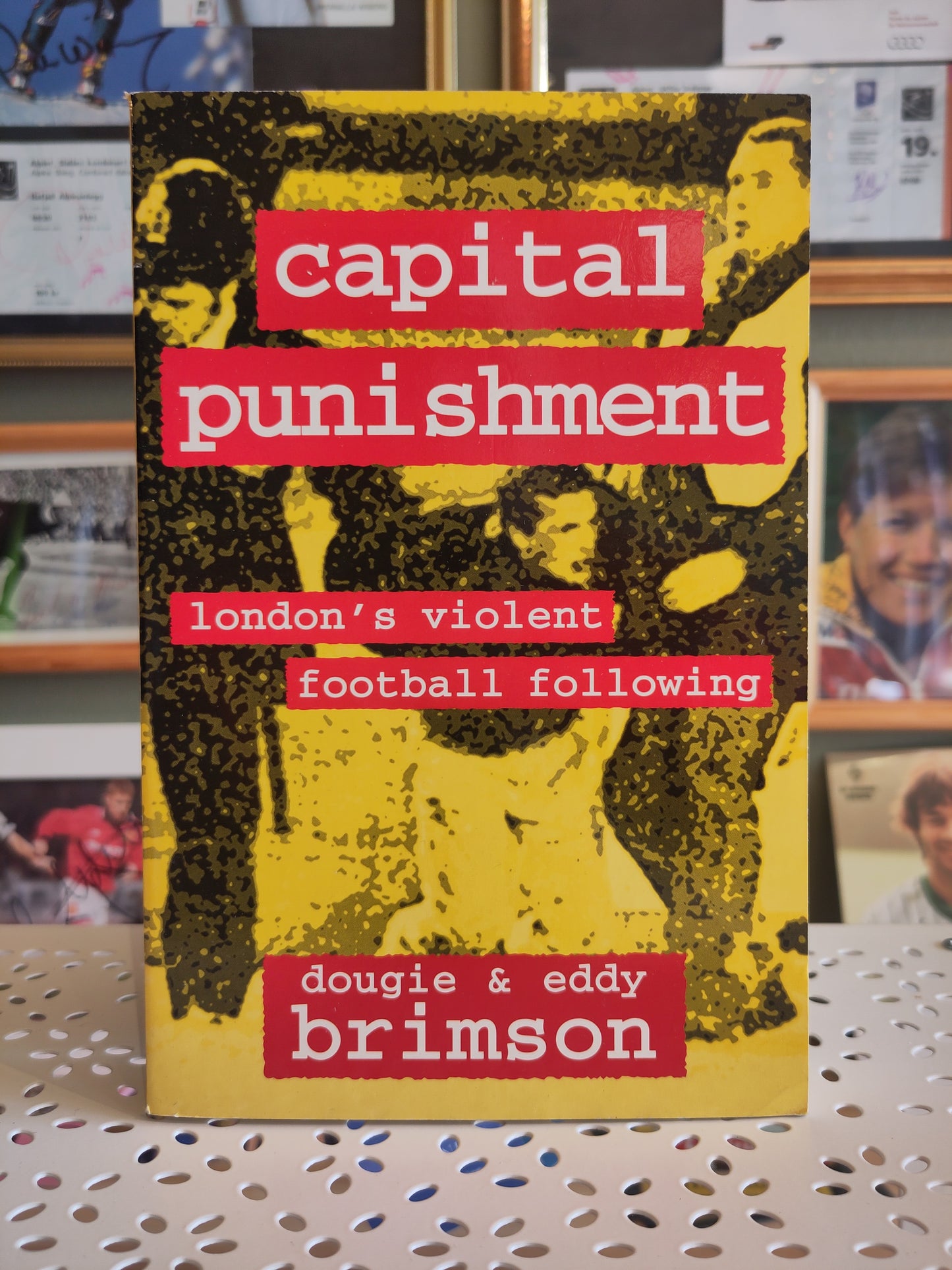 BOK: Capital Punishment - London's Violent Football Following (Brimson/Brimson)