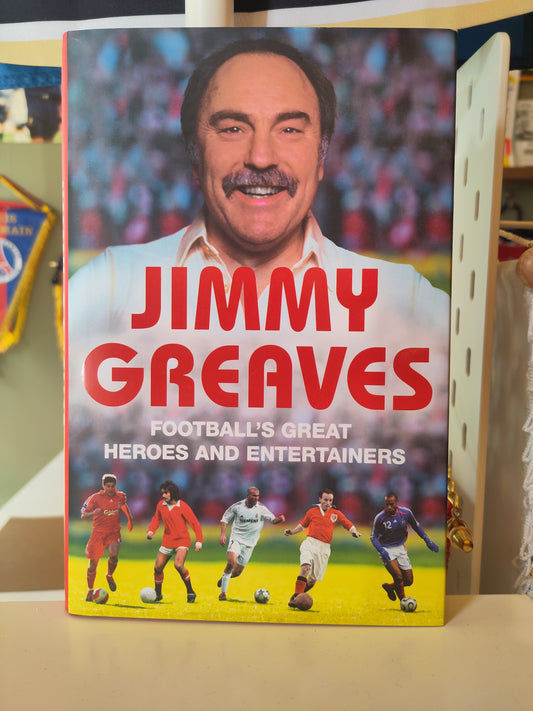 BOK: Jimmy Greaves - Football's Great Heroes and Entertainers