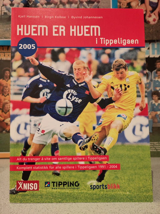 BOK: Hvem er hvem i Tippeligaen 2005 (Hanssen/Johannessen/Kolboe)