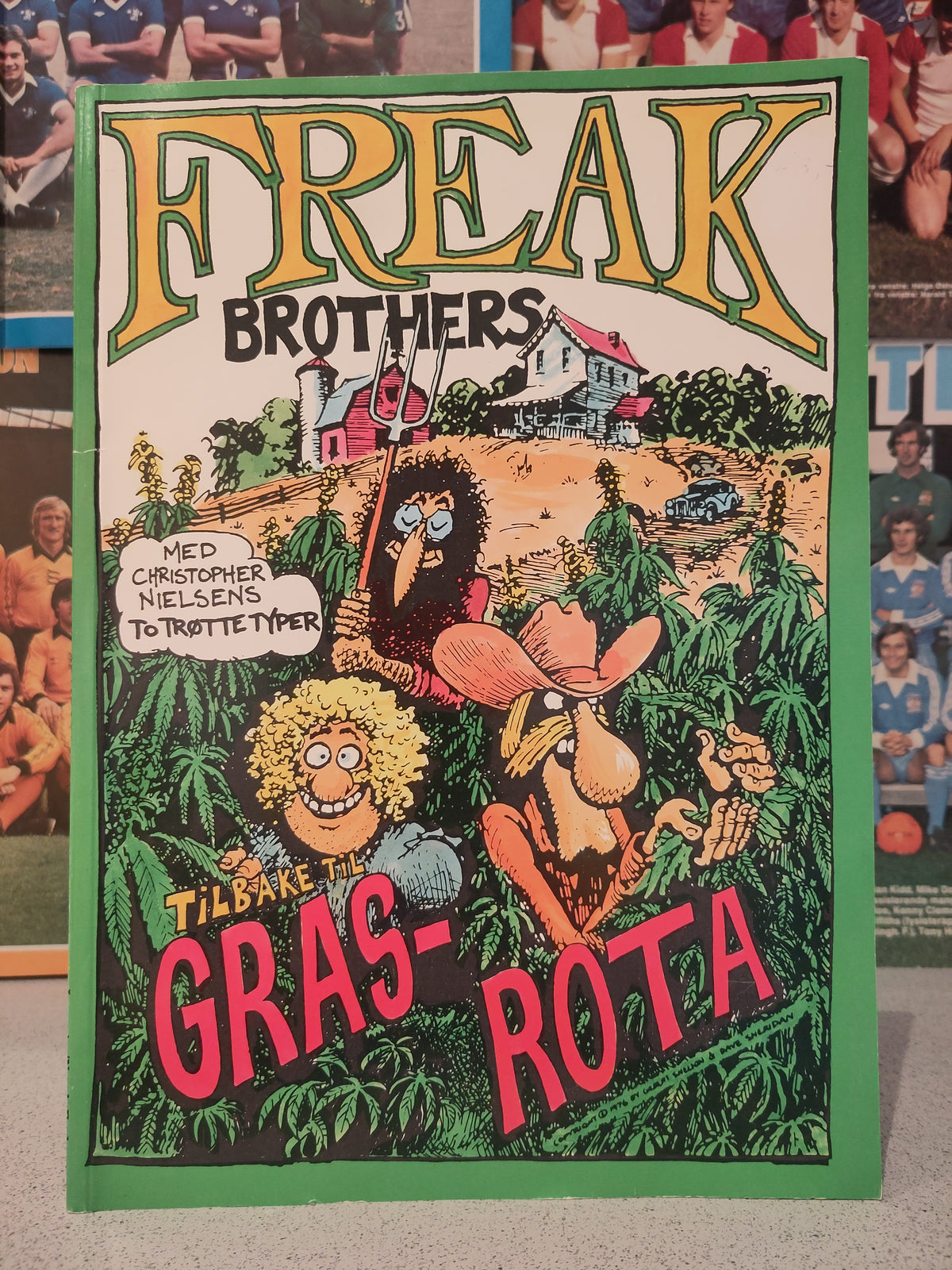 Freak Brothers: Tilbake til grasrota (Shelton)